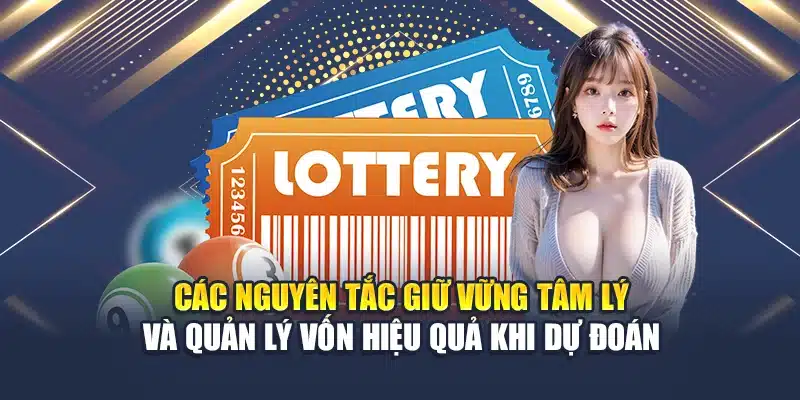 Kinh Nghiệm Soi Cầu Bạch Thủ Lô Chính Xác Từ Cao Thủ 4 Các nguyên tắc giữ vững tâm lý và quản lý vốn hiệu quả khi dự đoán