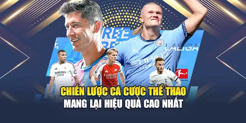 Chiến Lược Cá Cược Thể Thao Mang Lại Hiệu Quả Cao Nhất 1 Chiến Lược Cá Cược Thể Thao Mang Lại Hiệu Quả Cao Nhất