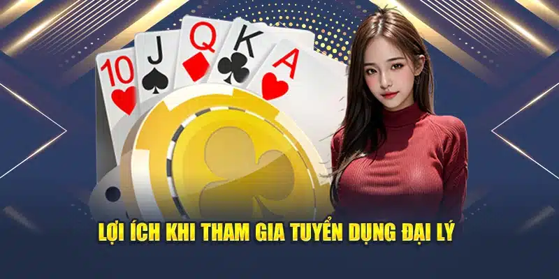Tuyển Dụng Đại Lý QH88 Hợp Tác Minh Bạch Thu Nhập Ổn Định 4 Lợi ích khi tham gia tuyển dụng đại lý
