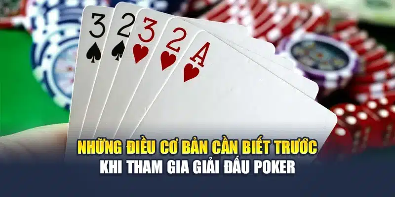 Giải Đấu Poker Là Gì Và Cơ Chế Hoạt Động Như Thế Nào? 2 Những điều cơ bản cần biết trước khi tham gia giải đấu Poker