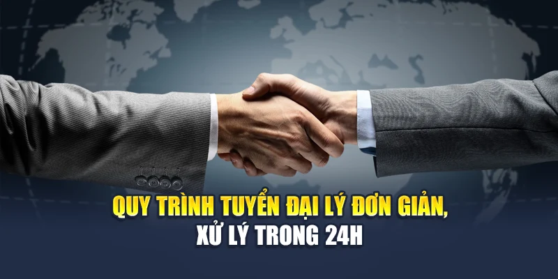 Tuyển Dụng Đại Lý QH88 Hợp Tác Minh Bạch Chia Lợi Nhuận Cao 2 Quy trình tuyển đại lý đơn giản, xử lý trong 24h