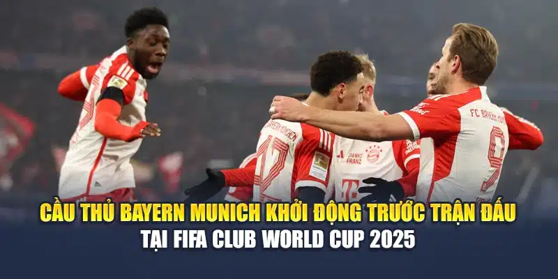 Soi Kèo Bóng Đá Bayern Munich Vs Auckland City Ngày 15/06 2 Cầu thủ Bayern Munich khởi động trước trận đấu tại FIFA Club World Cup 2025