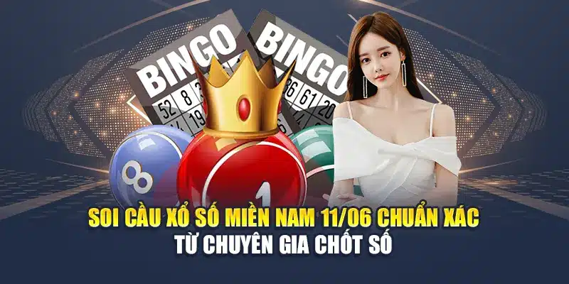 Soi Cầu Xổ Số Miền Nam 11/06 Chuẩn Xác Từ Chuyên Gia Chốt Số 1 Soi Cầu Xổ Số Miền Nam 11/06 Chuẩn Xác Từ Chuyên Gia Chốt Số
