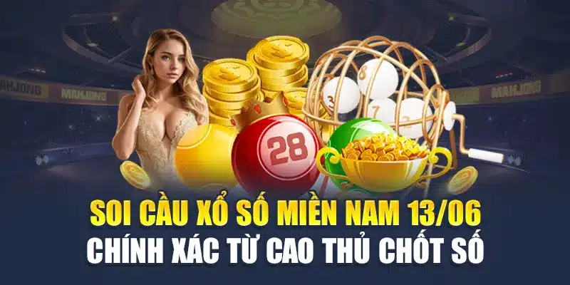 Soi Cầu Xổ Số Miền Nam 13/06 Chính Xác Từ Cao Thủ Chốt Số 1 Soi Cầu Xổ Số Miền Nam 13/06 Chính Xác Từ Cao Thủ Chốt Số
