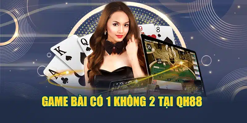 QH88 - Nhà Cái QH88 - Link QH88 Chính Thức Duy Nhất 2025 26 Game bài có 1 không 2 tại QH88